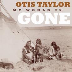 CD / Taylor Otis / My World Is Gone