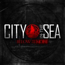 CD / City In The Sea / Below The Noise