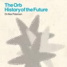 CD / Orb / History Of The Future / Best Of