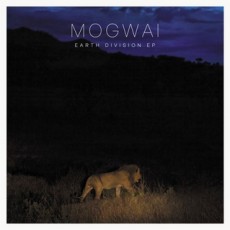 CD / MOGWAI / Earth Division EP