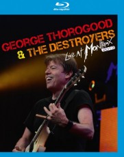 Blu-Ray / Thorogood George & Destroyers / Live At Montreux 2013 / Blu-
