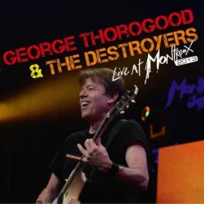 CD / Thorogood George & Destroyers / Live At Montreux 2013