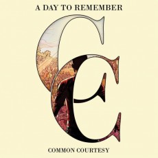 CD / A Day To Remember / Common Courtesy