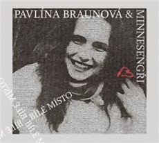 CD / Braunov Pavlna & Minnesengi / Bl msto / Digipack