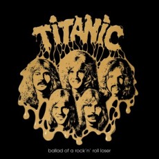 CD / Titanic / Ballad Of A Rock'N Roll Looser / Digipack