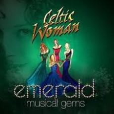 CD / Celtic Woman / Emerald:Musical Gems / Live In Concert