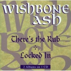 CD / Wishbone Ash / There's The Rub / Locked In / 2 alba na 1CD