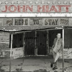 CD / Hiatt John / Here To Stay / Best Of 2000-2012
