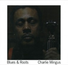 LP / Mingus Charles / Blues & Roots / Vinyl