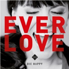 CD / Die Happy / Everlove / Digipack