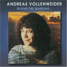 CD / Vollenweider Andreas / Behind The Gardens