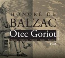2CD / Balzac Honore De / Otec Goriot / 2CD / Digipack