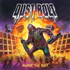 CD / Dust Bolt / Awake The Riot
