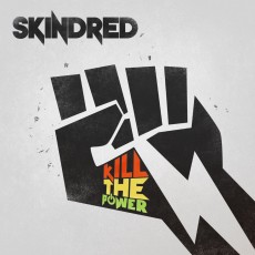 CD / Skindred / Kill The Power
