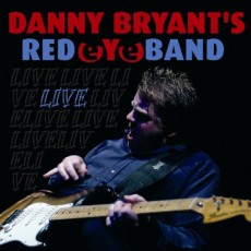CD / Bryant's Danny Redeyeband / Live