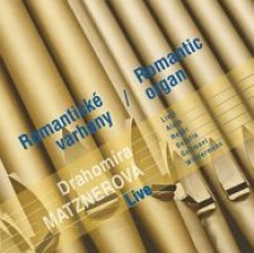 CD / Matznerov Drahomra / Romantick varhany / Live