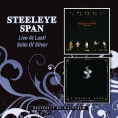 2CD / Steeleye Span / Live At Last / Sails Of Silver / 2CD