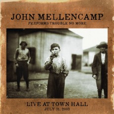 CD / Mellencamp John / Performs Trouble No More / Live At Town Hall