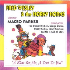 CD / Wesley Fred & Horny Horns / Blow For Me,A Toot To You