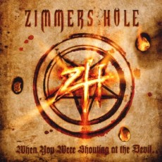 CD / Zimmer's Hole / When You Were Shouting At The Devil...