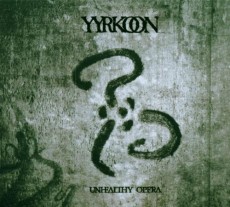 CD / Yyrkoon / Unhealthy Opera
