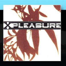 CD / X-Pleasure / X-Pleasure