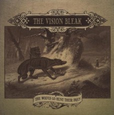 CD / Vision Bleak / Wolves Go Hunt Their Prey