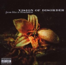 CD / Vision Of Disorder / From BlissTo Devastation