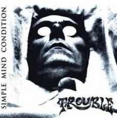 CD / Trouble / Simple Mind Condition