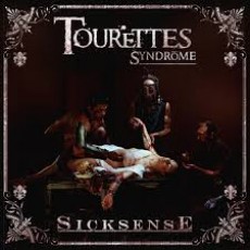 CD / Tourettes Syndrome / Sicksense