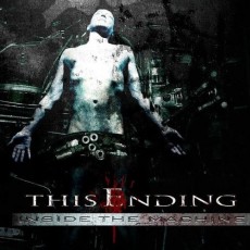 CD / This Ending / Inside The Machine