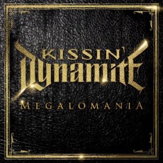 CD / Kissin Dynamite / Megalomania / Limited / Digipack