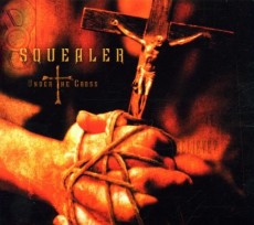 CD / Squealer / Under The Cross