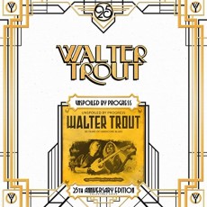 2LP / Trout Walter / Unspoiled By Progress / 25th Anniv. / Vinyl / 2LP