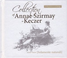 CD / Solamente Naturali / Collection Of Annae Szirmay-Keczer