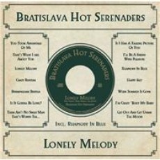 CD / Bratislava Hot Serenades / Lonely Melody