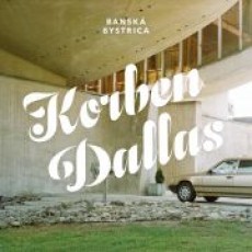 CD / Korben Dallas / Bansk Bystrica / Digisleeve