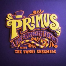 CD / Primus / Primus & The Chocolate Factory With The Fungi Ensebl