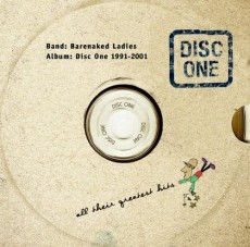 CD / Barenaked Ladies / Disc One:All Their Greatest Hits 91-01