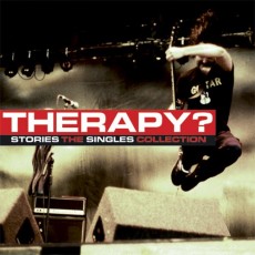 CD / Therapy? / Stories:The Singles Collection