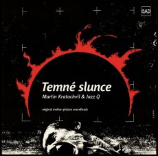 CD / Kratochvl Martin & Jazz Q / Temn slunce / OST