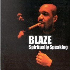 CD / Blaze / Spiritually Speaking