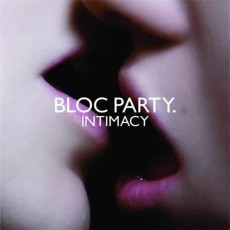 CD / Bloc Party / Intimacy