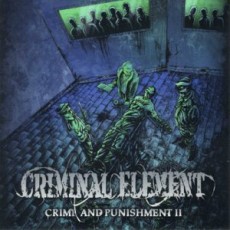 CD / Criminal Element / Crime & Punishment Pt.2