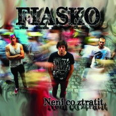 CD / Fiasko / Nen co ztratit