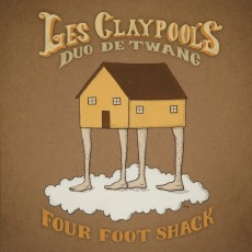 LP / Les Claypool's Duo De Twang / Four Foot Shack / Vinyl