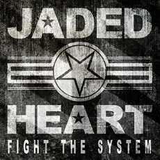 CD / Jaded Heart / Fight The System