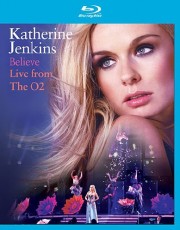 Blu-Ray / Jenkins Katherine / Believe / Live From O2 / Blu-Ray