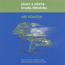 CD / Ddeek Ji / ivot a cesta hrocha Obludvka / CDmp3 / Audiokniha