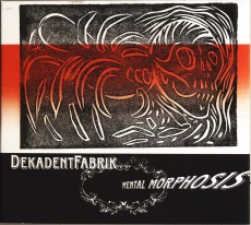 CD / Dekadent Fabrik / Mental Morphosis
